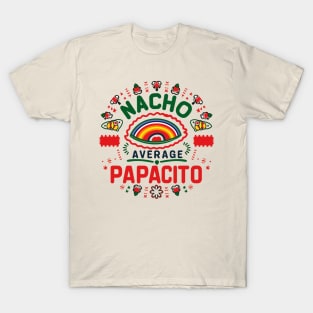 nacho average papacito T-Shirt